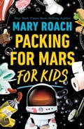 Cover: Packing for Mars for Kids - Norton Children's Books