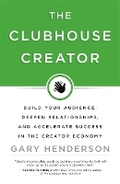 Cover: The Clubhouse Creator - Hay House Business