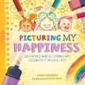 Cover: All the Colours of Me: Picturing My Happiness - Franklin Watts Ltd