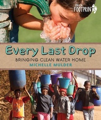 Enlarge image Cover: Every Last Drop: Bringing Clean Water Home - Orca Book Publishers,Canada