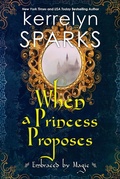 Cover: When a Princess Proposes - Kensington Books