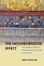 Cover: The Neighborhood Effect - Stanford University Press