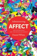 Cover: Administering Affect - Stanford University Press