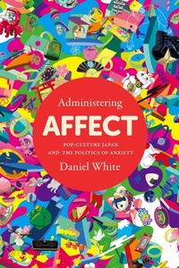 Enlarge image Cover: Administering Affect - Stanford University Press