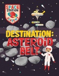 Cover: Space Station Academy: Destination Asteroid Belt - Wayland