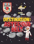 Cover: Space Station Academy: Destination Asteroid Belt - Wayland