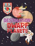 Cover: Space Station Academy: Destination Dwarf Planets - Wayland