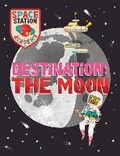 Cover: Space Station Academy: Destination The Moon - Wayland