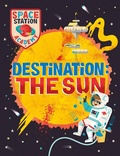 Cover: Space Station Academy: Destination The Sun - Wayland