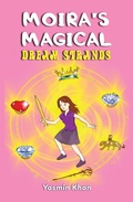 Cover: Moira's Magical Dream Strands - Austin Macauley Publishers