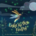 Cover: Light the Sky, Firefly - Sleeping Bear Press
