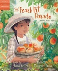 Cover: The Peach Pit Parade - Sleeping Bear Press