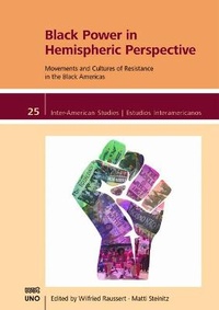 Enlarge image Cover: Black Power in Hemispheric Perspective - University of New Orleans Press