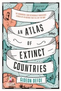Cover: An Atlas of Extinct Countries - Europa Editions