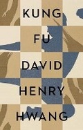 Cover: Kung Fu - Theatre Communications Group Inc.,U.S.