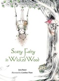Cover: Scary Fairy in Wicked Wood - Kind World Publishing & Consulting, LLC