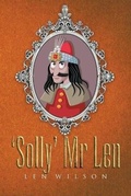 Cover: 'Solly' Mr Len - Booktrail Publishing