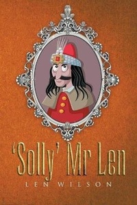 Enlarge image Cover: 'Solly' Mr Len - Booktrail Publishing