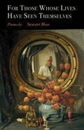 Cover: For Those Whose Lives Have Seen Themselves - Finishing Line Press