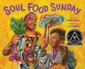 Cover: Soul Food Sunday - Abrams Books for Young Readers