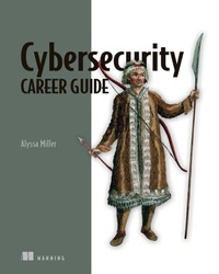 Abbildung von: Cyber Defenders' Career Guide - Manning Publications