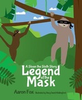 Cover: The Legend of the Mask - Mascot Books