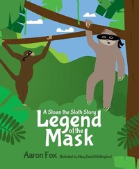 Enlarge image Cover: The Legend of the Mask - Mascot Books