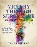 Cover: Victory Through Surrender - Vol 2 - Tim Tremaine