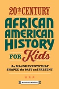 Cover: 20th Century African American History for Kids - Callisto Kids