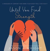 Enlarge image Cover: Until You Find Strength - SHADOW MOUNTAIN