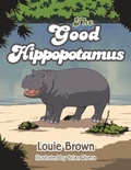 Cover: The Good Hippopotamus - Xlibris AU