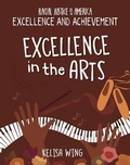 Cover: Excellence in the Arts - Cherry Lake Publishing