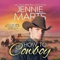 Cover: How to Cowboy - Dreamscape Media