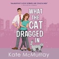 Cover: What the Cat Dragged in - Dreamscape Media