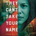 Cover: They Can't Take Your Name - Dreamscape Media
