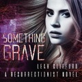 Cover: Something Grave - Dreamscape Media