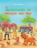Cover: The Adventures of Wiggles and Wag - Austin Macauley Publishers