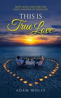 Enlarge image Cover: This Is True Love - WestBow Press
