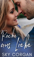 Cover: Rache aus Liebe - Rache aus Liebe