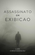 Cover: Assassinato em Exibi&ccedil;&atilde;o (Mist&eacute;rio da Ilha Grega) - Mist&eacute;rio da Ilha Grega