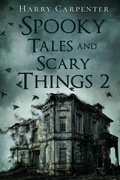 Cover: Spooky Tales and Scary Things 2 - Midnight Destiny Publishing
