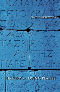 Abbildung von: History of a Dying Planet - James Swearingen