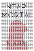 Cover: Near Mortal - Story Quarry