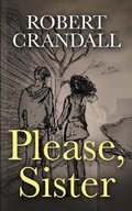 Cover: Please, Sister - Robert Crandall