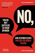 Cover: No, You're Not Entitled to Your Opinion - Thames & Hudson Australia Pty Ltd