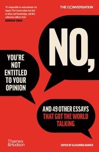 Abbildung von: No, You're Not Entitled to Your Opinion - Thames & Hudson Australia Pty Ltd