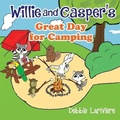 Cover: Willie and Casper's Great Day for Camping - Canadian Government