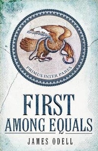 Enlarge image Cover: First Among Equals - James a Odell