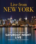 Cover: Live from New York: The Little Guide to Saturday Night Live - OH