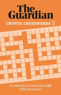Enlarge image Cover: The Guardian Cryptic Crosswords 2 - Welbeck